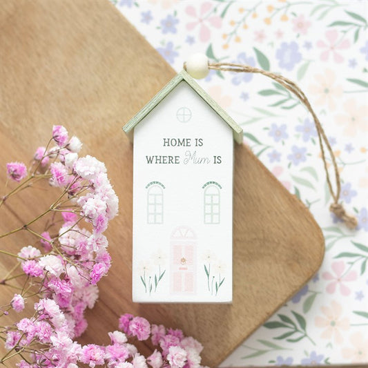 (C) Home Is Where Mum Is Hanging House Decoration